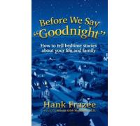 Hank Frazee Before We Say "Goodnight" (Tascabile)