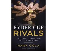 Hank Gola Ryder Cup Rivals (Copertina rigida)