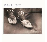 Hank III - Risin' Outlaw (25th Anniversary Edition)