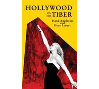 Hank Kaufman Gene Lerner Hollywood on the Tiber (Tascabile)