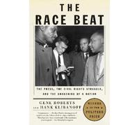 Hank Klibanoff Gene Roberts The Race Beat (Tascabile)