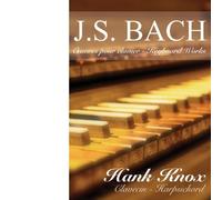 Hank Knox J.S. Bach: Keyboard Works (MOD) CD NUOVO