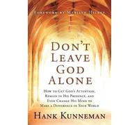 Hank Kunneman Don't Leave God Alone (Tascabile)