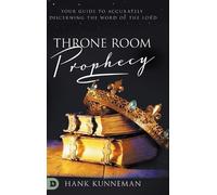 Hank Kunneman Throne Room Prophecy (Copertina rigida)