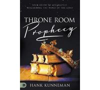 Hank Kunneman Throne Room Prophecy (Tascabile)