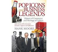 Hank Moore Pop Icons and Business Legends (Tascabile)