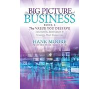 Hank Moore The Big Picture of Business, Book 4 (Tascabile)