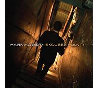 Excuses Plenty - Hank Mowery (Audio cd)