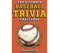 Hank Patton The Ultimate Baseball Trivia Challenge: Over 600 Quiz Qu (Tascabile)