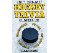 Hank Patton The Ultimate Hockey Trivia Challenge (Tascabile)