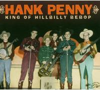 Hank Penny - King of Hillbilly Bebop
