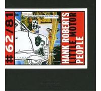 Hank Roberts Little Motor People (CD) Album