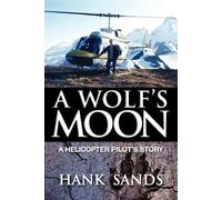Hank Sands A Wolf's Moon (Tascabile)