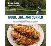 Hank Shaw Hook, Line and Supper (Copertina rigida)