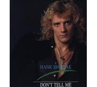 Hank Shostak - Don T Tell Me