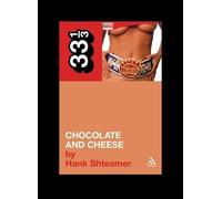 Hank Shteamer Ween's Chocolate and Cheese (Tascabile) 33 1/3