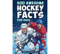 Hank Simon 500 Awesome Hockey Facts for Kids (Tascabile)