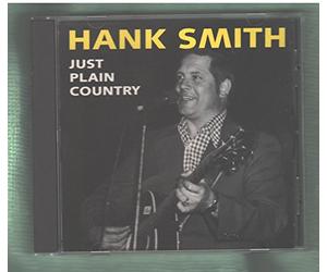 Hank Smith - Hank Smith "just plain country"