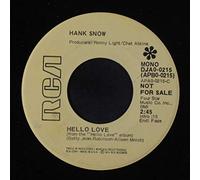 HANK SNOW - hello love / until the end of time