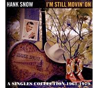 Hank Snow - I M Still Movin On