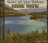 Snow Hank - Tales Of The Yukon