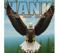 Hank, (The Tank) Eagle