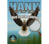 Hank, (the Tank) Eagle - Fantastical Forest Series Word Search/Coloring Book: A Nature-Inspired Word Search/Coloring Adventure - 79 Pages from the Fantastical Forest Series for All Ages