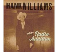 Williams, Hank - 1952 Radio Auditions