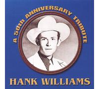 Hank Williams-a 50th Anniversa