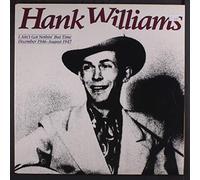 HANK WILLIAMS - HANK WILLIAMS i ain't got nothin' but time 12/46-8/47 POLYDOR 825548 (LP vinyl record)