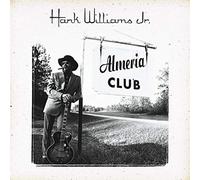 Hank Williams Jr - Almeria Club Recordings