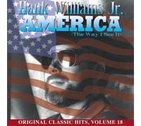 Hank Williams Jr. America The Way I See It Vol. 18 (CD)