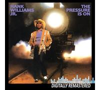 Hank Williams Jr - Pressure Is On