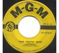 HANK WILLIAMS - kaw-liga / your cheatin' heart