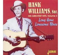 Hank Williams Snr. - His Greatest Hits Volume 2: Long Gone Lonesome Blues