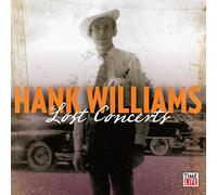 Hank Williams - The Lost Concerts