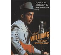 Hank Williams: The Show He Never Gave