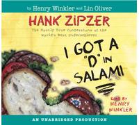 Hank Zipzer #2: I Got a D in Salami by Henry Winkler and Lin Oliver (2003-08-01)