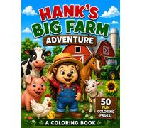 Hank's Big Farm Adventure: A Hustle & Harmony Activity and Coloring Book