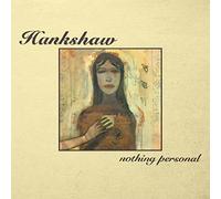 Hankshaw Nothing Personal + Something Personal (CD) Album