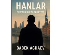 Hanlar: Der Weg durch Schatten
