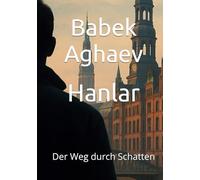 Hanlar: Der Weg durch Schatten