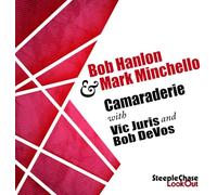Hanlon Bob & Minchello Mark - Camaraderie