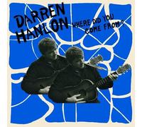 Hanlon, Darren - Where Did You Come From