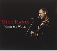 Hanly, Mick - Wish Me Well
