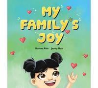 Hanna Ahn My Family's Joy (Copertina rigida)