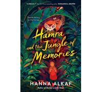 Hanna Alkaf Hamra and the Jungle of Memories (Copertina rigida)