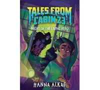 Hanna Alkaf Night of the Living Head (Copertina rigida) Tales From Cabin 23