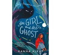 Hanna Alkaf The Girl and the Ghost (Tascabile)