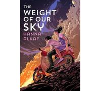 Hanna Alkaf The Weight of Our Sky (Copertina rigida)
